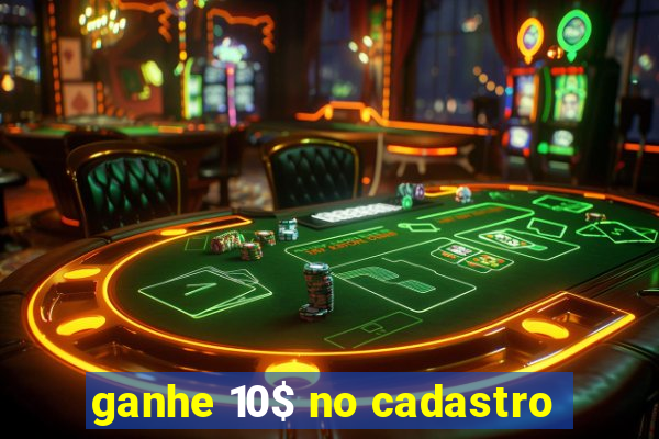 ganhe 10$ no cadastro